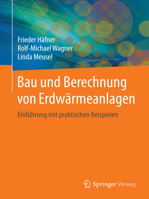 Title details for Bau und Berechnung von Erdwärmeanlagen by Frieder Häfner - Available